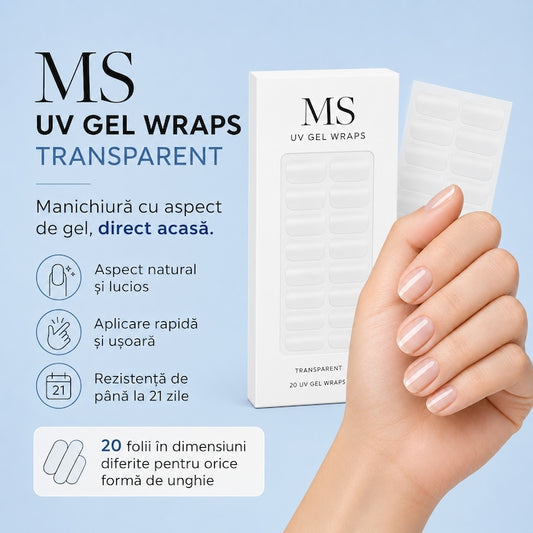 Folii gel UV MS Transparent: aspect natural, aplicare rapidă, rezistență de până la 21 de zile